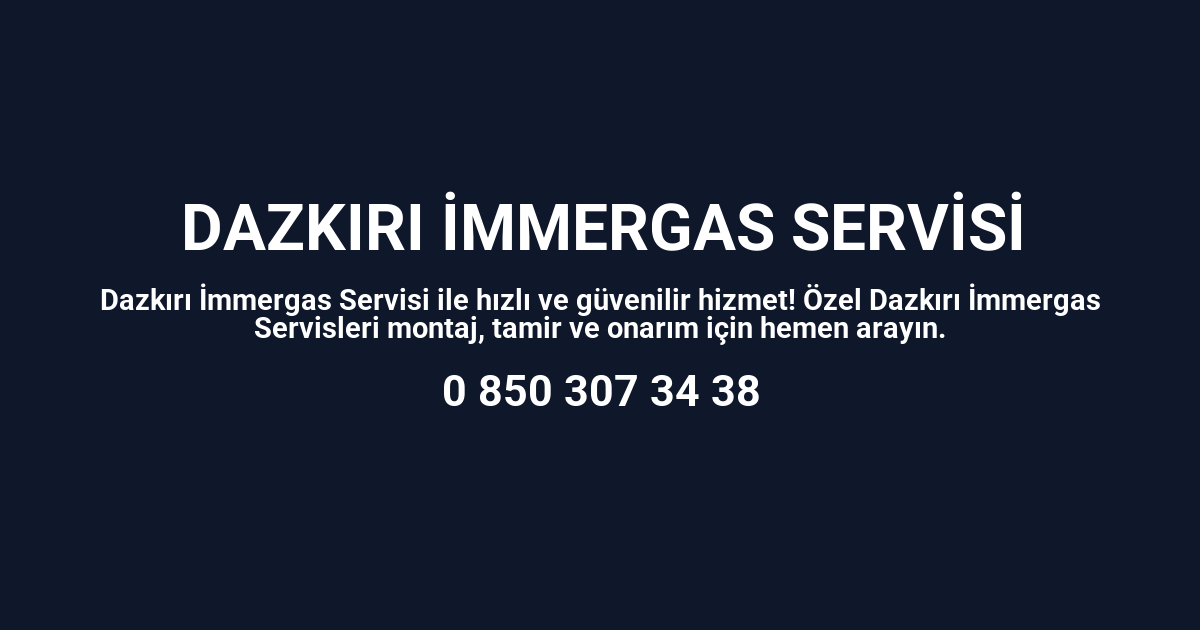 Dazkırı İmmergas Servisi